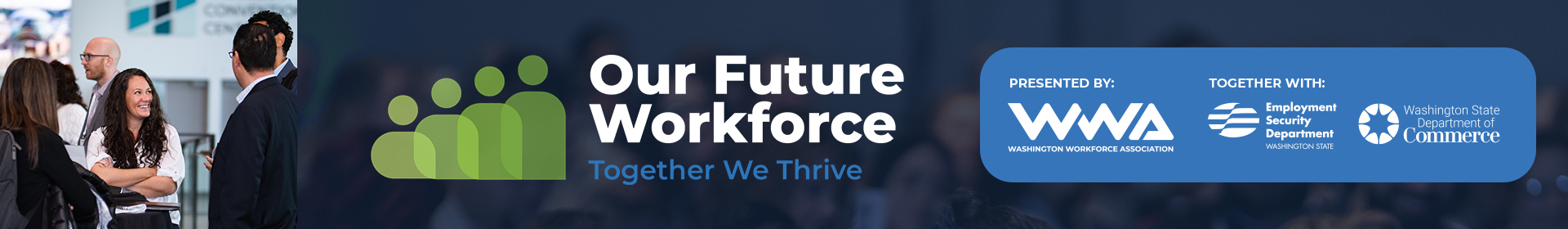 Our Future Workforce: Together We Thrive